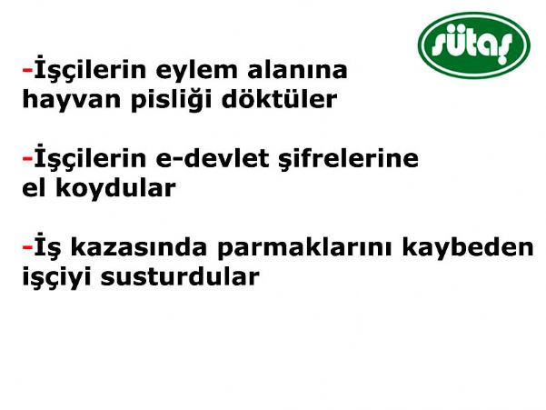 SÜTAŞ’ DA ZULÜM VAR / YÖN HABER