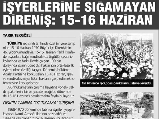 İŞYERLERİNE SIĞAMAYAN DİRENİŞ:15-16 HAZİRAN