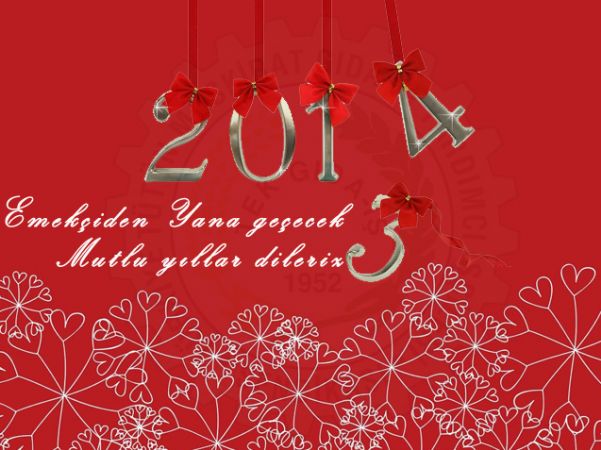 EMEKÇİDEN YANA BİR YENİ YIL DİLERİZ