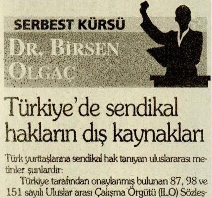 TÜRKİYE’DE SENDİKAL HAKLARIN DIŞ KAYNAKLARI