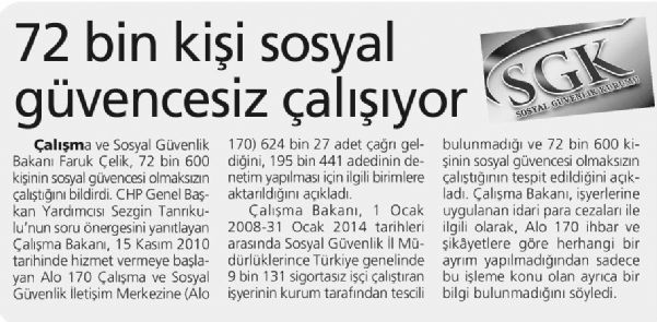 72 BİN KİŞİ SOSYAL GÜVENCESİZ ÇALIŞIYOR