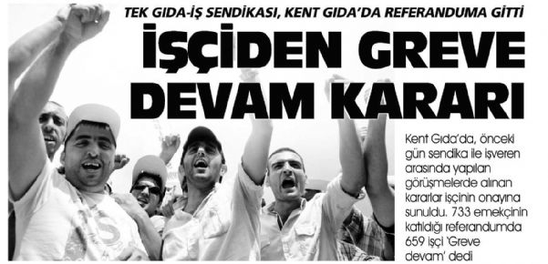 İŞÇİDEN GREVE DEVAM KARARI