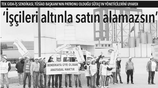 ‘İŞÇİLERİ ALTINLA SATIN ALAMAZSIN’
