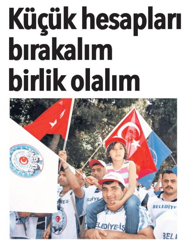 KÜÇÜK HESAPLARI BIRAKALIM BİRLİK OLALIM