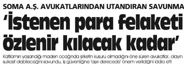 SOMA A.Ş. AVUKATLARINDAN UTANDIRAN SAVUNMA