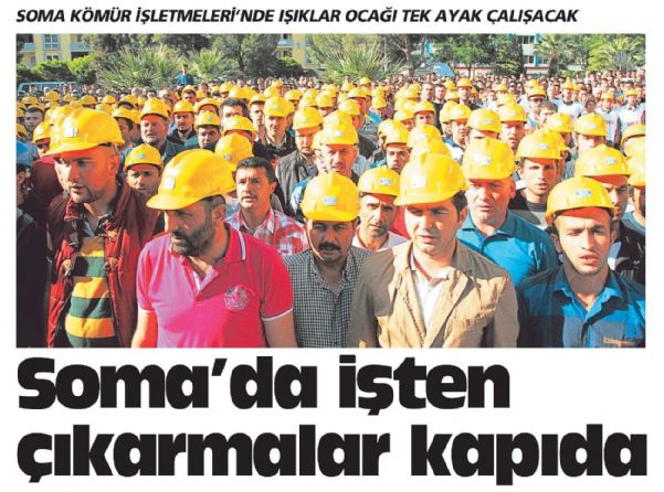 SOMA’DA İŞTEN ÇIKARMALAR KAPIDA