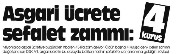 ASGARİ ÜCRETE SEFALET ZAMMI