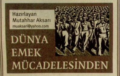 DÜNYA EMEK MÜCADELESİNDEN