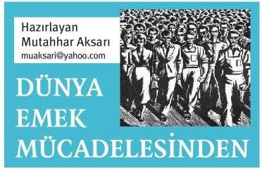 DÜNYA EMEK MÜCADELESİNDEN