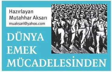 DÜNYA EMEK MÜCADELESİNDEN