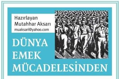 DÜNYA EMEK MÜCADELESİNDEN