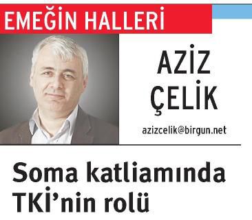 SOMA KATLİAMINDA TKİ’ NİN ROLÜ