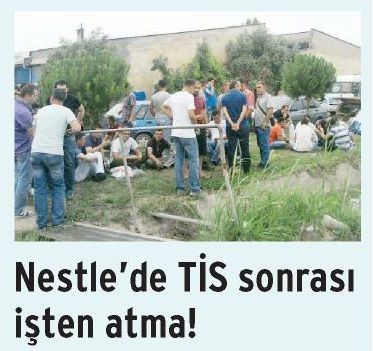 NESTLE’DE TİS SONRASI İŞTEN ATMA