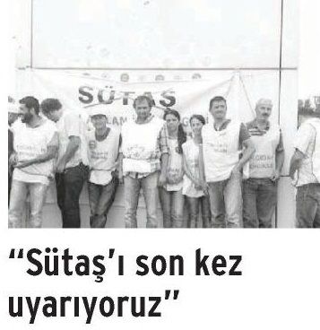 SÜTAŞ’I SON KEZ UYARIYORUZ!