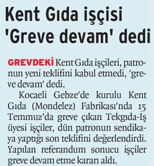 KENT GIDA İŞÇİSİ GREVE DEVAM DEDİ