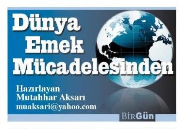 DÜNYA EMEK MÜCADELESİNDEN