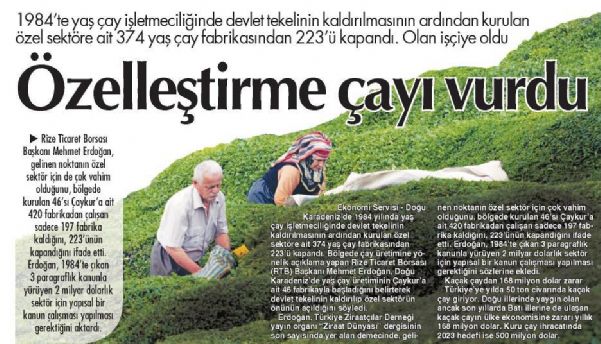 ÖZELLEŞTİRME ÇAYI VURDU