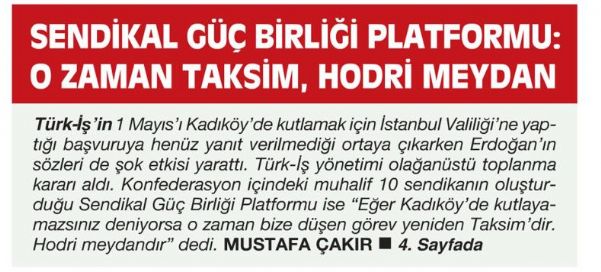 SENDİKAL GÜÇ BİRLİĞİ PLATFORMU: O ZAMAN TAKSİM, HODRİ MEYDAN