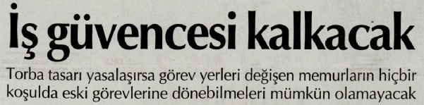 İŞ GÜVENCESİ KALKACAK