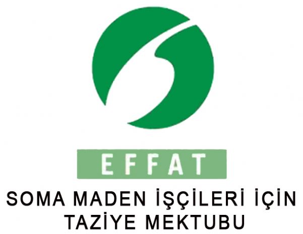 EFFAT’IN SOMA MADEN İŞÇİLERİ İÇİN TAZİYE MEKTUBU