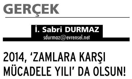 2014,’ZAMLARA KARŞI MÜCADELE YILI’DA OLSUN