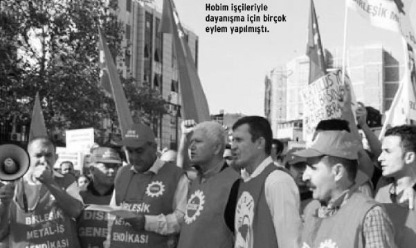 HOBİM İŞÇİLERİ İŞE İADE DAVASINI KAZANDI