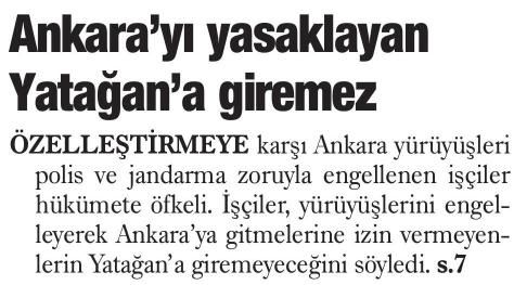 ANKARA YÜRÜYÜŞÜ ENGELLENEN İŞÇİLER ÖFKELİ