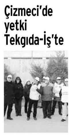 ÇİZMECİ’DE YETKİ TEKGIDA-İŞ’TE