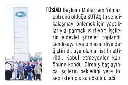 TÜSİAD BAŞKANI’NIN FABRİKASI SÜTAŞ’TA SENDİKA DÜŞMANLIĞI