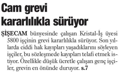 CAM GREVİ KARARLILIKLA SÜRÜYOR