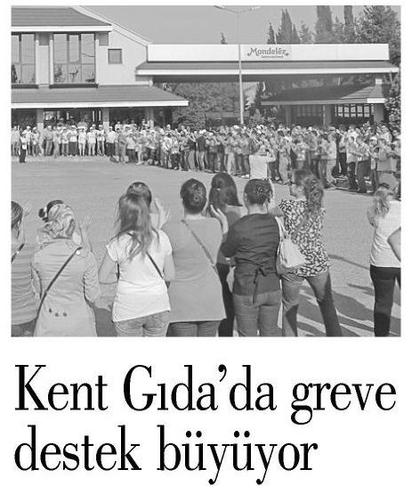 KENT GIDA’DA GREVE DESTEK BÜYÜYOR