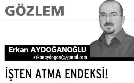 İŞTEN ATMA ENDEKSİ!