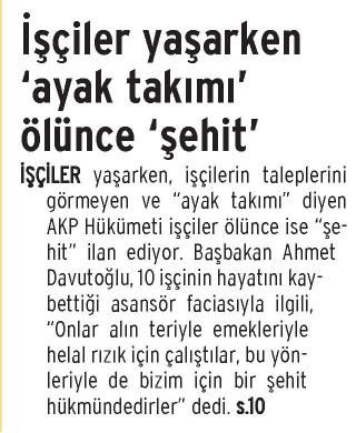 İŞÇİLER YAŞARKEN ‘AYAK TAKIMI’ ÖLÜNCE ‘ŞEHİT’