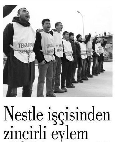 NESTLE İŞÇİSİNDEN ZİNCİRLİ EYLEM