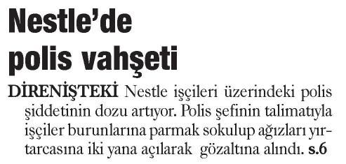 NESTLE’DE POLİS VAHŞETİ