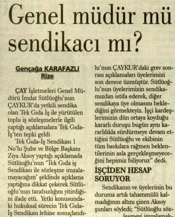 GENEL MÜDÜR MÜ SENDİKACI MI?