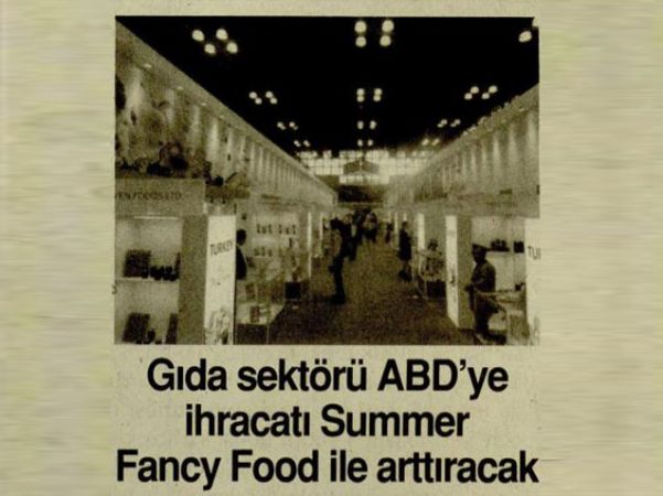 GIDA SEKTÖRÜ ABD’YE İHRACATI SUMMER FANCY FOOD İLE ARTTIRACAK