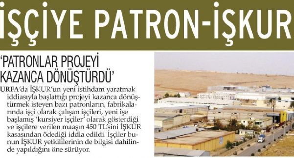 İŞÇIYE PATRON-IŞKUR OYUNU MU?