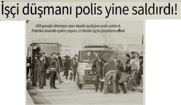 İŞÇİ DÜŞMANI POLİS YİNE SALDIRDI!