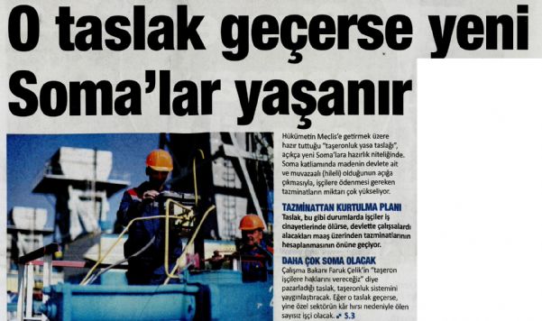 O TASLAK GEÇERSE YENİ SOMA LAR YAŞANIR