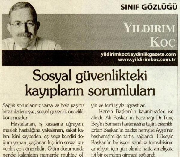 SOSYAL GÜVENLİKTEKİ KAYIPLARIN SORUMLULARI