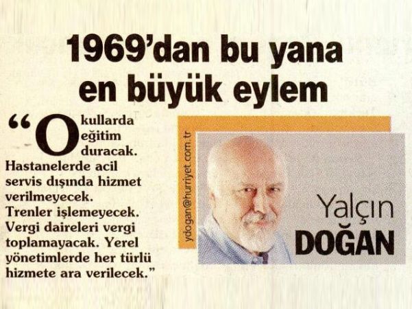 1969’DAN BU YANA EN BÜYÜK EYLEM