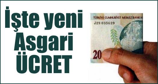 YENİ ASGARİ ÜCRET BELİRLENDİ