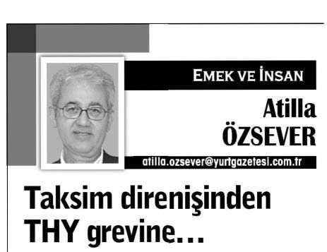 TAKSİM DİRENİŞİNDEN THY GREVİNE…