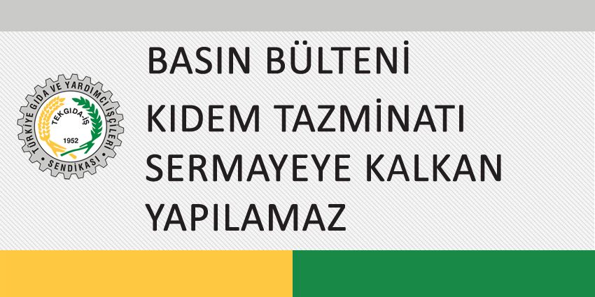 KIDEM TAZMİNATI SERMAYEYE KALKAN YAPILAMAZ