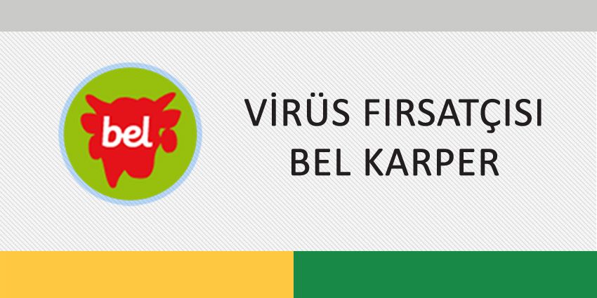 VİRÜS FIRSATÇISI BEL KARPER