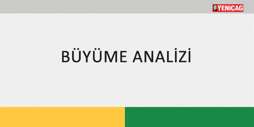 BÜYÜME ANALİZİ