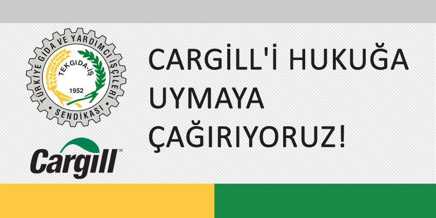 CARGİLL´İ HUKUĞA UYMAYA ÇAĞIRIYORUZ!