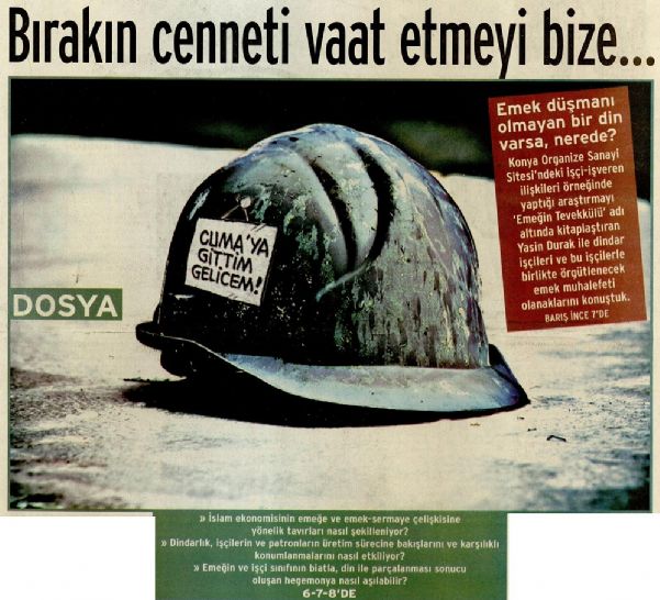 BIRAKIN CENNETİ VAAT ETMEYİ BİZE