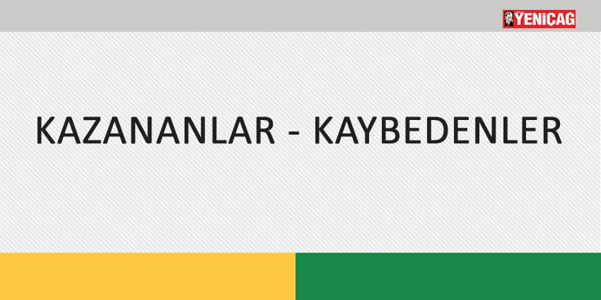KAZANANLAR – KAYBEDENLER